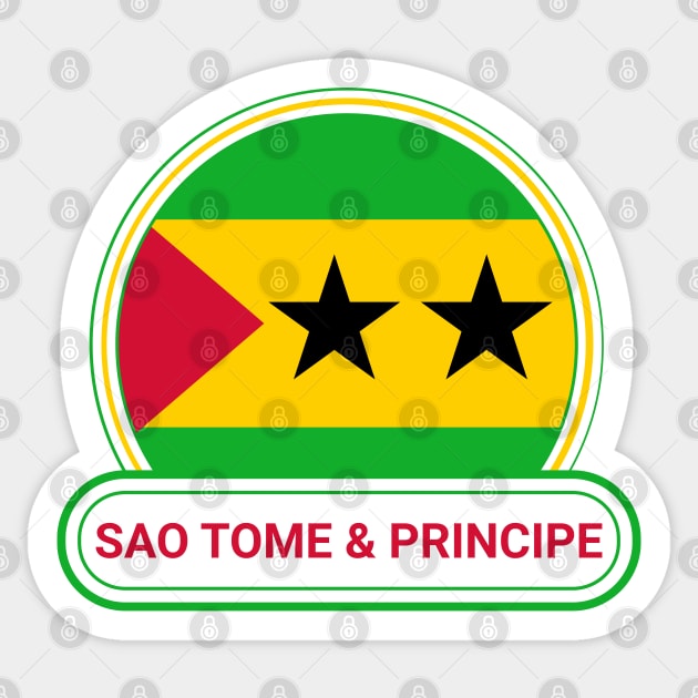 Sao Tome and Principe Country Badge - Sao Tome and Principe Flag Sticker by Yesteeyear